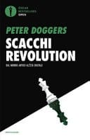 Scacchi revolution. Dal mondo antico all'età digitale