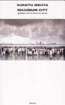 Maximum City. Bombay città degli eccessi