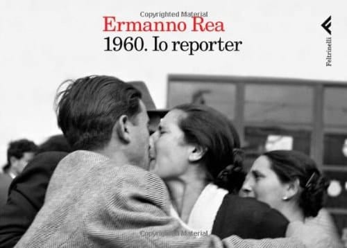 Ermanno Rea - 1960. Io reporter$h