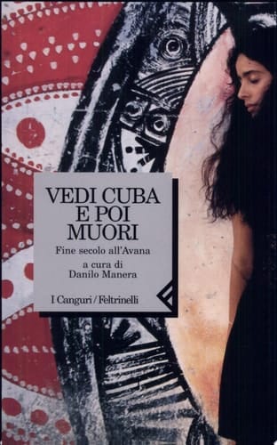Vedi Cuba e poi muori fine secolo all'Avana