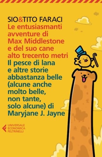 Le entusiasmanti avventure di Max Middlestone e del suo cane alto trecento metri-Il pesce di lana e altre storie