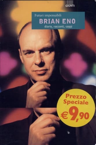 Futuri impensabili. Diario, racconti, saggi