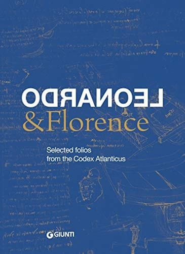 Leonardo & Florence Selected Folios from the Codex Atlanticus