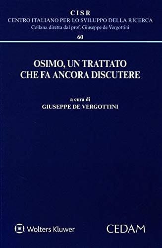 Osimo, un trattato che fa ancora discutere
