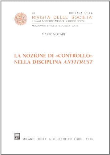 La nozione di "controllo" nella disciplina antitrust