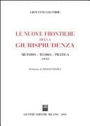 Le nuove frontiere della giurisprudenza metodo, teoria, pratica : saggi