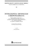 Intelligenza artificiale e responsabilità responsabilità "da algoritmo"?, A.I. e automobili self-driving, automazione produttiva, robotizzazione medico-farmacuetica, A.I. e attività contrattuali, le tendenze e discipline unionali : convegno del 29 novembre 2017, Università per Stranieri di Perugia