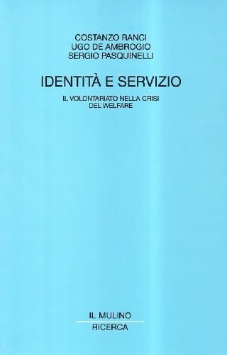 Identità e servizio il volontariato nella crisi del welfare