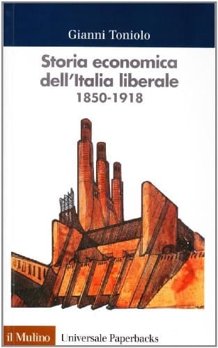 Storia economica dell'Italia liberale (1850-1918)