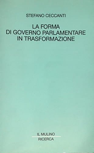 La forma di governo parlamentare in trasformazione
