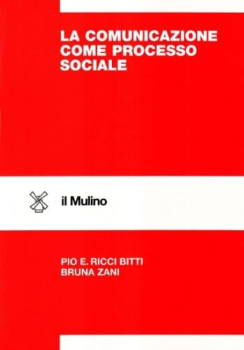 La comunicazione come processo sociale