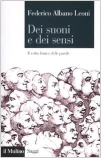 Dei suoni e dei sensi il volto fonico delle parole