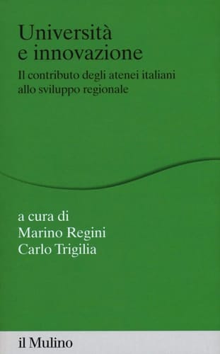 Università e innovazione il contributo degli atenei italiani allo sviluppo regionale