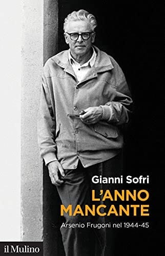 L'anno mancante Arsenio Frugoni nel 1944-45