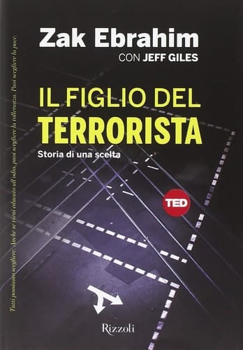 Il figlio del terrorista. Storia di una scelta