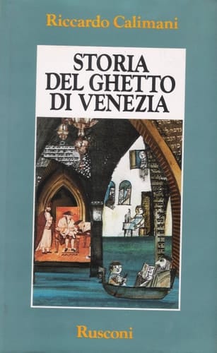 Storia del ghetto di Venezia (Orizzonti della storia)