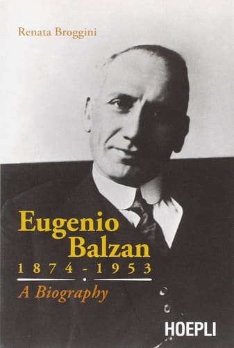 Eugenio Balzan 1874-1953. A biography