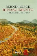 Rinascimento. L'alba del mondo