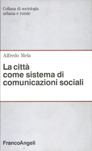 La città come sistema di comunicazioni sociali
