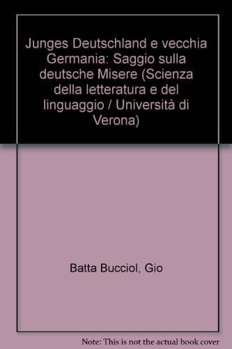 Junges Deutschland e vecchia Germania: Saggio sulla deutsche Misere (Scienza della letteratura e del linguaggio / Università di Verona) (Italian Edition)
