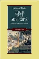 L' Italia delle altre città un'immagine del Mezzogiorno medievale