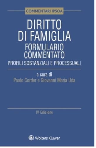 Diritto di famiglia. Formulario commentato. Profili sostanziali e processuali