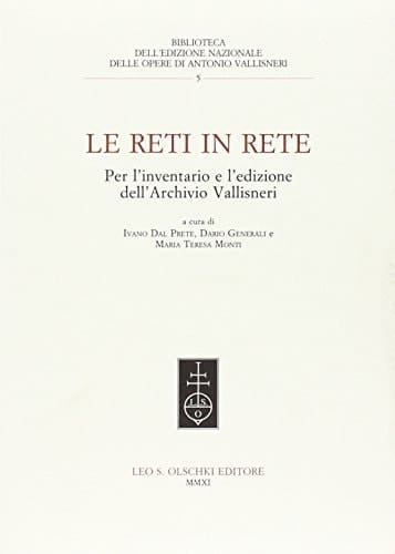 Le reti in rete per l'inventario e l'edizione dell'Archivio Vallisneri