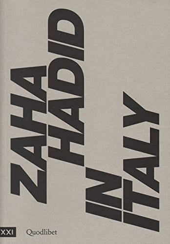 Zaha Hadid in Italy