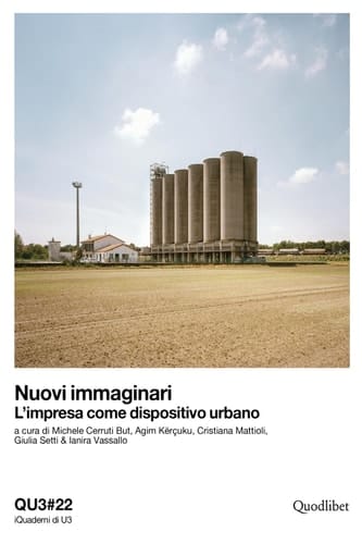 Nuovi immaginari. L'impresa come dispositivo urbano QU3#22