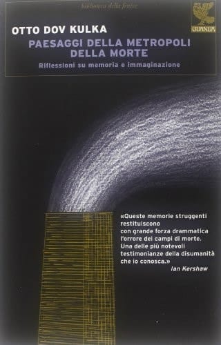 Paesaggi della metropoli della morte. Riflessioni su memoria e immaginazione