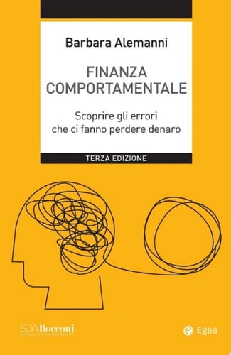 Finanza comportamentale - III ed. Scoprire gli errori che ci fanno perdere denaro