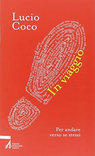 In viaggio. Per andare verso se stessi
