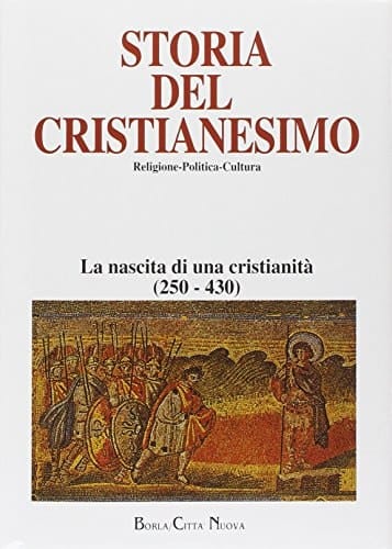 Storia del cristianesimo. Religione, politica, cultura