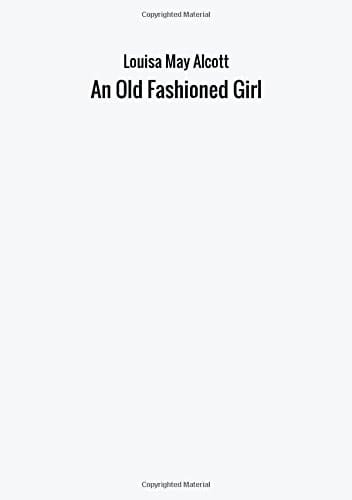 An Old Fashioned Girl