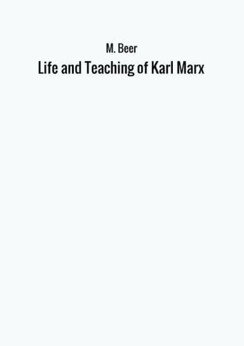 Life and Teaching of Karl Marx