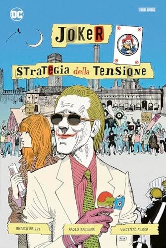 Joker. Strategia della tensione. Artist edition