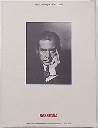 RASSEGNA (WALTER GROPIUS 1907 / 1934).