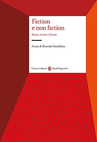 Fiction e non fiction storia, teorie e forme