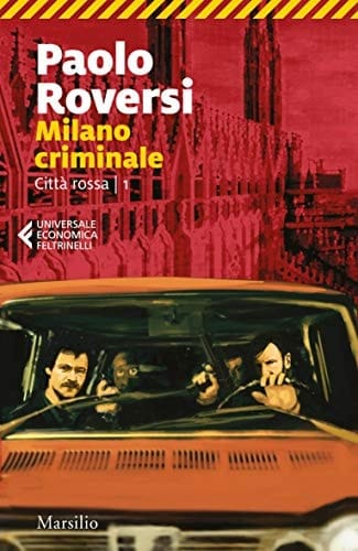 Milano criminale Città rossa. Vol. 1