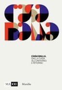 Casa Balla dalla casa all'universo e ritorno
