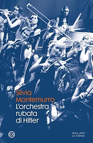 L' orchestra rubata di Hitler romanzo