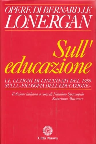 Sull'educazione. Le lezioni di Cincinnati del 1959 sulla filosofia dell'educazione