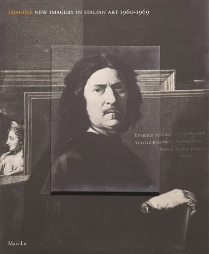 Imagine New Imagery in Italian Art, 1960-1969