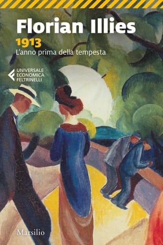 1913 L'anno prima della tempesta