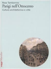 Parigi nell'Ottocento cultura architettonica e città