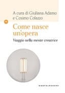 Come nasce un'opera viaggio nella mente creatrice