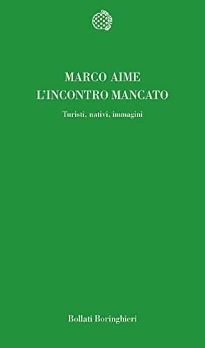 L'incontro mancato. Turisti, nativi, immagini