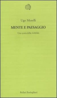 Mente e paesaggio una teoria della vivibilità