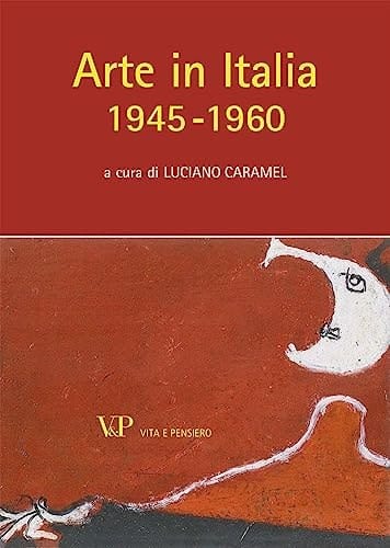 Arte in Italia 1945-1960