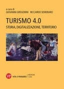 Turismo 4.0 storia, digitalizzazione, territorio